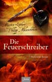 Die Feuerschreiber: Martin Luther und Philipp Melanchthon