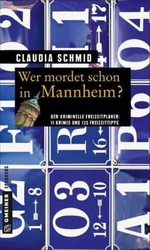Wer mordet schon in Mannheim?